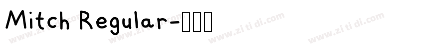 Mitch Regular字体转换 Mitch Regular字体转换